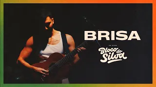 Silva - Brisa | Bloco do Silva #2 (Ao Vivo)