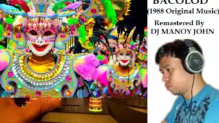 Dj Manoy John - Masskara Music (1988 & 2013 ) Street Dancing Bacolod Festival