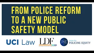 From Police Reform to a New Public Safety Model