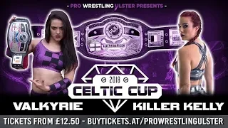 LOW BLOWS VOD FREE MATCH: Valkyrie vs Killer Kelly (PWU Celtic Cup 2018)