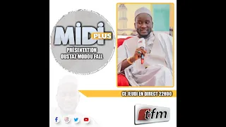 🚨🚨TFM LIVE  :  #MidiPlus DU 09 Mai 2024 AVEC OUSTAZ MODOU FALL