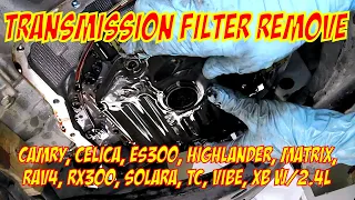 Toyota U241E 2.4L Transmissions Filter Remove. Camry, Celica, ES300, Highlander, Matrix, RAV4, RX300