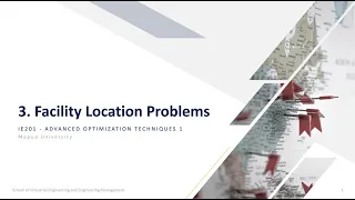 W3 - Advanced Optimization Technique 1 - Facility Location Problems