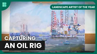 Artists Paint Oil Rigs - Landscape Artist of the Year - Art Documentary