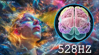 Whole Body Rejuvenation: Body Healing Music, Eliminates Stress and Anxiety - 528Hz