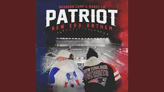 Patriot (New Era Anthem) (feat. Randy Lo)