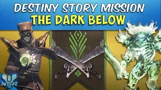 Destiny -  Complete - Gameplay - Walkthrough - The Dark Below - Quest - PS4