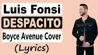 Luis Fonsi - Despacito ft. Daddy Yankee (Lyrics) (Boyce Avenue acoustic cover)