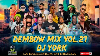 DEMBOW MIX - LOS MAS PEGADO 2021 VOL.27 DJ YORK LA EXCELENCIA EN MEZCLA
