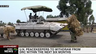 UN peacekeepers to withdraw from DRC within six months