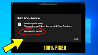 Fix NVIDIA Geforce Experience ERROR CODE : 0x0003 in Windows 11 / 10 | How To Solve error 0x0003 ✅