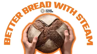 Better Bread With Steam - Learn How in 60 Seconds - Steam Shorts