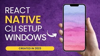 React Native CLI Setup for Windows [Created in 2023]