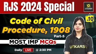 RJS 2024 |  Code of Civil Procedure MCQs | Rajasthan Judicial Service L-10| Rekha Ma'am