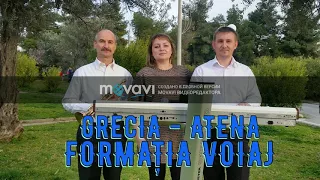 Formaţia Voiaj Grecia-Atena colaj de melodii