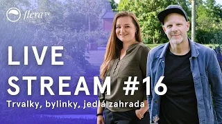 Live Stream #16 | Trvalky a bylinky s Jankou Bielikovou | Zahradní poradna | Flera TV