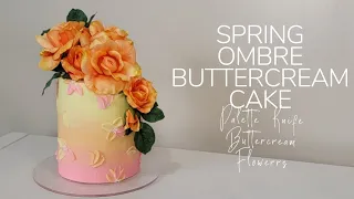 A...MAZING Spring Ombre Buttercream Technique!! | Pallete Knife Buttercream Flowers | Cake Trends