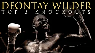 DEONTAY WILDER TOP 5 KNOCKOUTS