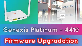 Genexis Platinum - 4410 firmware version upgradation | How to do firmware upgradation on Genexis ont