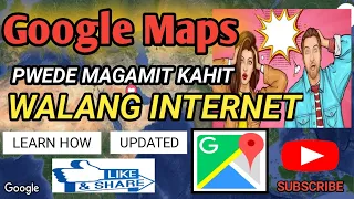 PARAAN PARA MAGAMIT ANG GOOGLE MAPS KAHIT WALANG INTERNET/PARA SA MGA DRIVERS, RIDERS AND COMMUTERS
