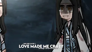 love made me crazy | ft. lan wangji + gusu lan clan [ mdzs ] - vixeon .