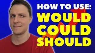 The Conditional: Would, Could & Should (+Quiz!)