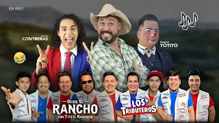 Payaso Totito, Kevin Contreras y Los Tributeros Desde El Rancho