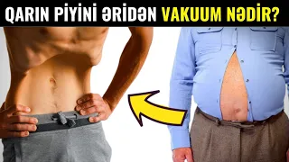 1 Manat Pul Xərcləmədən QARIN Piylərini Əridin - Vakuum Hərəkəti