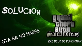 Como Solucionar El Problema De GTA san andreas No Abre Y Gta_sa.exe dejo de Funcionar 2016