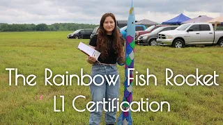 The Rainbow Fish Rocket | L1 HPR Certification