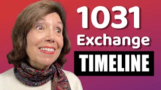 What is the 1031 Exchange Timeline?