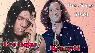 Relaxing Instrumental Music- Leo Rojas, Kenny G : Greatest Hits 2020 | Best Pan Flute, Saxophone