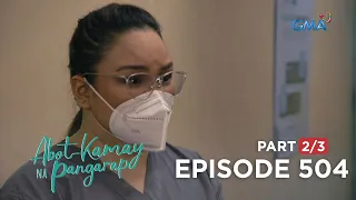 Abot Kamay Na Pangarap: A threat to Nurse Karen’s life! (Full Episode 504 - Part 2/3)