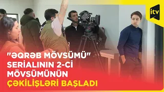 "Əqrəb mövsümü" serialının 2-ci mövsümünün çəkilişləri başladı