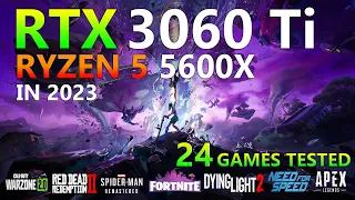 RTX 3060 Ti 8GO - Ryzen 5 5600X - Test in 24 Games