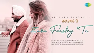 Zara Faasley Te | Satinder Sartaaj | Beat Minister | Official Music Video | New Punjabi Songs