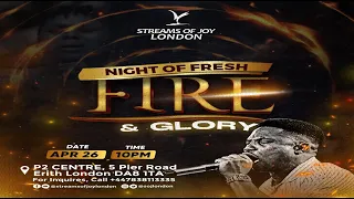 NIGHT OF FRESH FIRE  || 26TH APRIL 2024