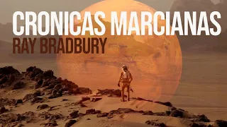 Crónicas Marcianas (Ray Bradbury) - Resumen y breve análisis