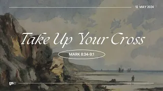 Take Up Your Cross