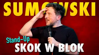 Rafał Sumowski - SKOK W BLOK | Stand-Up | Całe Nagranie | 2024
