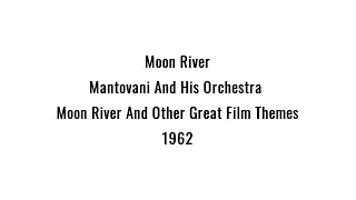 Moon River - Mantovani And His Orchestra