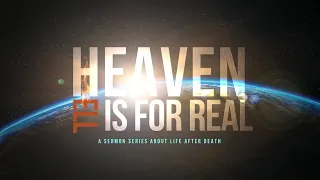 Heaven is For Real - Part 2 (Full Service)