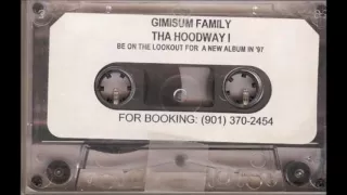 Gimisum Family - Tha Hoodway I [Full Tape]