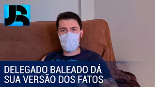 Delegado baleado em briga com namorada quebra o silencio e fala sobre crime