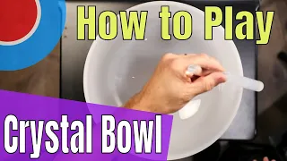 How to Play Crystal Singing Bowls // Tutorial