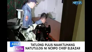 Tatlong pulis naaktuhang natutulog ni NCRPO Chief Eleazar