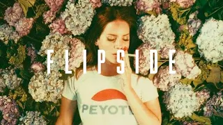 Lana Del Rey - Flipside (with Drums)