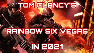 Tom Clancy's Rainbow Six Vegas In 2021