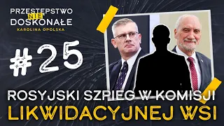 Rosyjski szpieg w komisji likwidacyjnej WSI. Jakie dane wyniósł?  PRZESTĘPSTWO (NIE)DOSKONAŁE #25