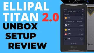 Ellipal Titan 2.0: Unboxing, Setup, Demo & Review (Cryptocurrency Cold Hardware Wallet)